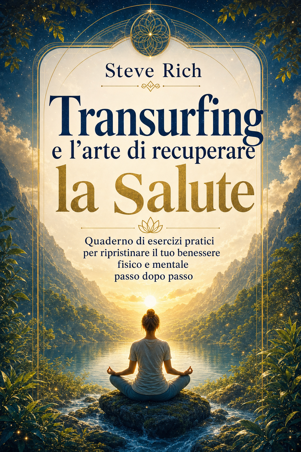 Transurfing e l'Arte di Recuperare la Salute